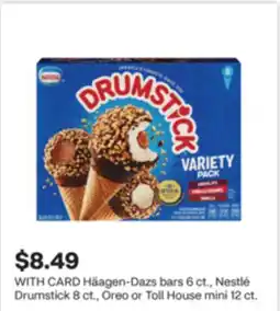 CVS Häagen-Dazs bars 6 ct., Nestlé Drumstick 8 ct., Oreo or Toll House mini 12 ct offer