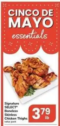 Safeway Signature Select Boneless Skinless Chicken Thighs offer