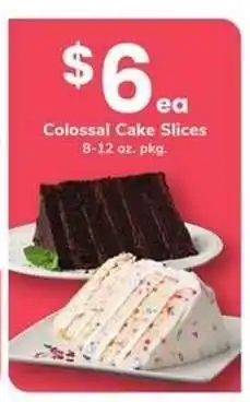 Safeway Colossal Cake Slices offer