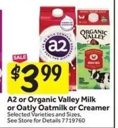 Stop&Shop A2 or Organic Valley Milk or Oatly Oatmilk or Creamer offer
