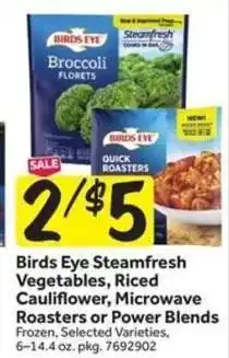 Stop&Shop Birds Eye Steamfresh Vegetables, Riced Cauliflower, Microwave Roasters or Power Blends offer