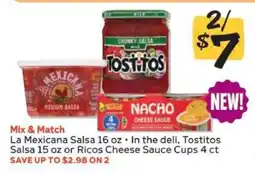 Winn Dixie La Mexicana Salsa, Tostitos Salsa, Ricos Cheese Sauce Cups offer