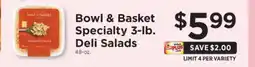 ShopRite Bowl & Basket Specialty 3-lb. Deli Salads offer