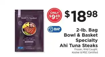ShopRite Bowl & Basket Specialty Ahi Tuna Steaks offer