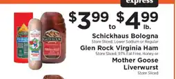 ShopRite Schickhaus Bologna, Glen Rock Virginia Ham, Mother Goose Liverwurst offer