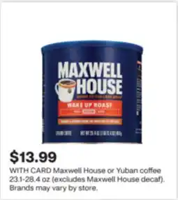 CVS Maxwell House or Yuban coffee 23.1-28.4 oz offer
