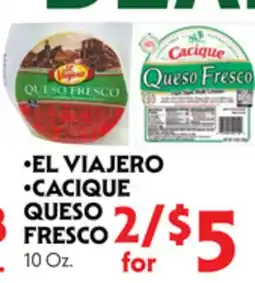 La Chiquita Food Market •EL VIAJERO •CACIQUE QUESO FRESCO offer