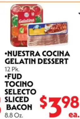 La Chiquita Food Market •NUETRA COCINA GELATIN DESSERT •FUD TOCINO SELECTO SLICED BACON offer