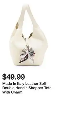 TJ Maxx Made In Italy Leather Soft Double Handle Shopper Tote With Charm offer