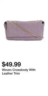 TJ Maxx Woven Crossbody With Leather Trim offer