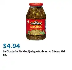 Sam's Club La Costeña Pickled Jalapeño Nacho Slices, 64 oz offer