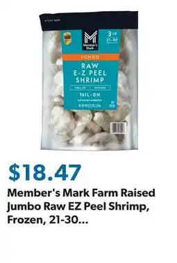 Sam's Club Member's Mark Farm Raised Jumbo Raw EZ Peel Shrimp, Frozen, 21-30 ct. per pound, 3 lbs offer