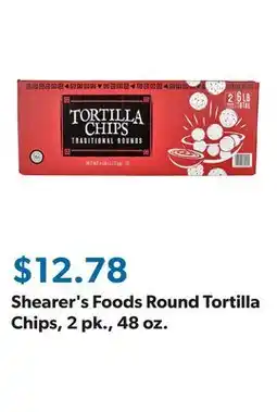 Sam's Club Shearer's Foods Round Tortilla Chips, 2 pk., 48 oz offer