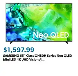 Sam's Club SAMSUNG 65 Class QN80H Series Neo QLED Mini LED 4K UHD Vision AI Smart Tizen TV offer