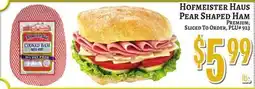 Trade Fair Supermarket Hofmeister Haus Pear Shaped Ham offer