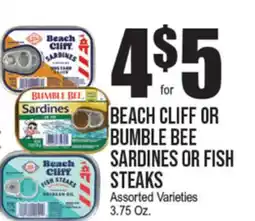Extra Supermarket BEACH CLIFF OR BUMBLE BEE SARDINES OR FISH STEAKS offer