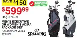 Dunham's Sports SPALDING MEN'S EXECUTIVE OR WOMEN'S ADIRA PACKAGE SET offer