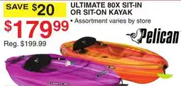 Dunham's Sports PELICAN ULTIMATE 80X SIT-IN OR SIT-ON KAYAK offer