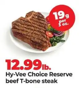 Hy-Vee Hy-Vee Choice Reserve beef T-bone steak offer