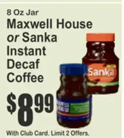 SuperFresh 8 Oz Jar Maxwell House or Sanka Instant Decaf Coffee offer