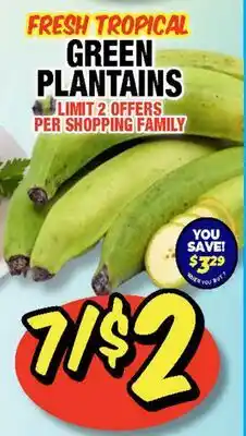 Western Beef FRESH TROPICAL GREEN PLANTAINS offer