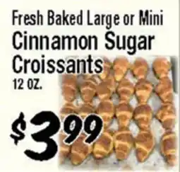 Western Beef Fresh Baked Large or Mini Cinnamon Sugar Croissants offer