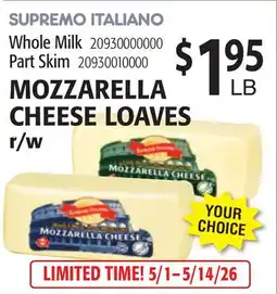Restaurant Depot SUPREMO ITALIANO Whole Milk MOZZARELLA CHEESE LOAVES r/w offer