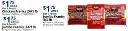 Restaurant Depot Bar S Foods Chicken Franks 24/1 lb Jumbo Franks 4/5 lb offer