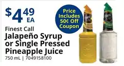 Restaurant Depot Finest Call Jalapeño Syrup or Single Pressed Pineapple Juice offer