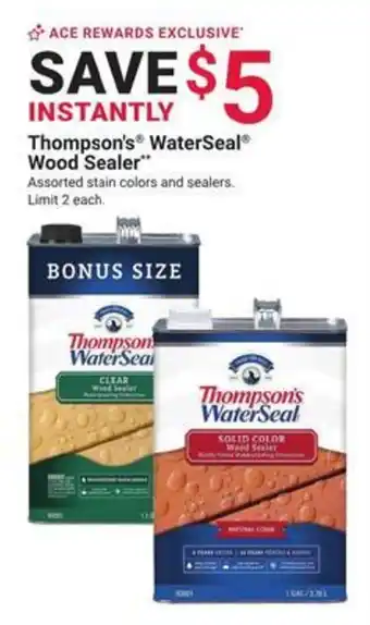Ace Hardware Thompson's WaterSeal Wood Sealer offer
