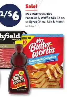 Family Dollar Mrs. Butterworth's Pancake & Waffle Mix 32 oz. or Syrup 24 oz offer
