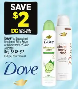 Dollar General Dove Antiperspirant Deodorant Stick, Spray or Whole Body offer