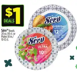Dollar General Sérv Bowls 20 oz./10 ct. or Plates 10 in./10-12 ct. Bowls offer