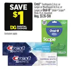 Dollar General Crest Toothpaste or Mouthwash or Larger or Oral-B Glide Scope Picks offer
