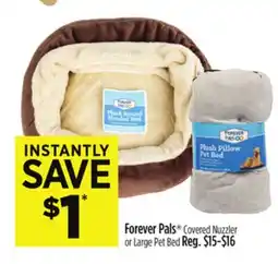 Dollar General Forever Pals Covered Nuzzler or Large Pet Bed offer