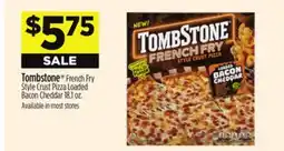 Dollar General Tombstone French Fry Style Crust Pizza Loaded Bacon Cheddar offer