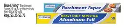 Dollar General True Living Parchment Paper 30 sq. ft. or Heavy Duty Non-Stick 50 sq. ft offer