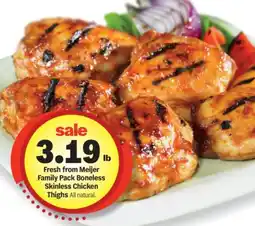 Meijer Fresh from Meijer Family Pack Boneless Skinless Chicken Thighs offer