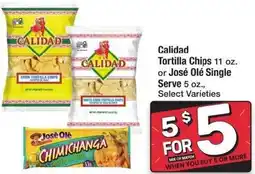 Albertsons Calidad Tortilla Chips 11 oz. or José Olé Single offer