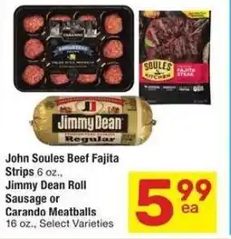 Albertsons John Soules Beef Fajita Strips Jimmy Dean Roll Sausage or Carando Meatballs offer