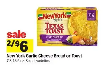 Meijer New York Garlic Cheese Bread or Toast offer