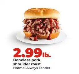 Hy-Vee Hormel Boneless pork shoulder roast offer