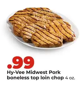 Hy-Vee Hy-Vee Midwest Pork boneless top loin chop offer