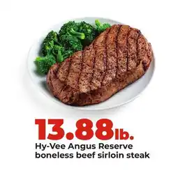 Hy-Vee Hy-Vee Angus Reserveboneless beef sirloin steak offer