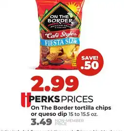 Hy-Vee On The Border tortilla chips or queso dip offer