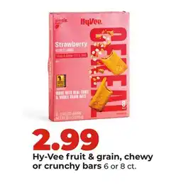 Hy-Vee Hy-Vee fruit & grain, chewy or crunchy bars offer