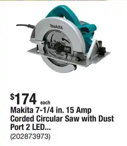 The Home Depot Makita 7-1/4 in. 15 Amp Corded Circular Saw with Dust Port 2 LED Lights 24T Carbide Blade offer