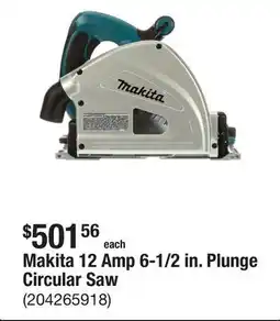 The Home Depot Makita 12 Amp 6-1/2 in. Plunge Circular Saw offer