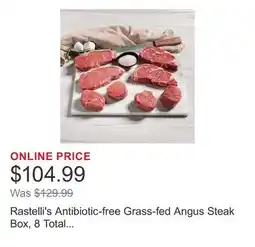 Costco Rastelli's Antibiotic-free Grass-fed Angus Steak Box, 8 Total Packs, 3.875lbs Total offer