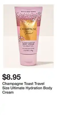 Bath & Body Works Champagne Toast Travel Size Ultimate Hydration Body Cream offer